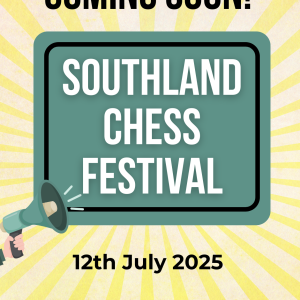 Southland Chess Festival – 12th July 2025
